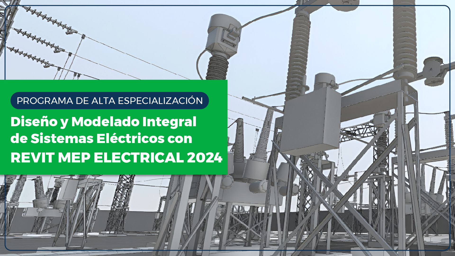 001-Diseño y Modelado Integral de Sistemas Eléctricos con Revit Mep Electrical 2024