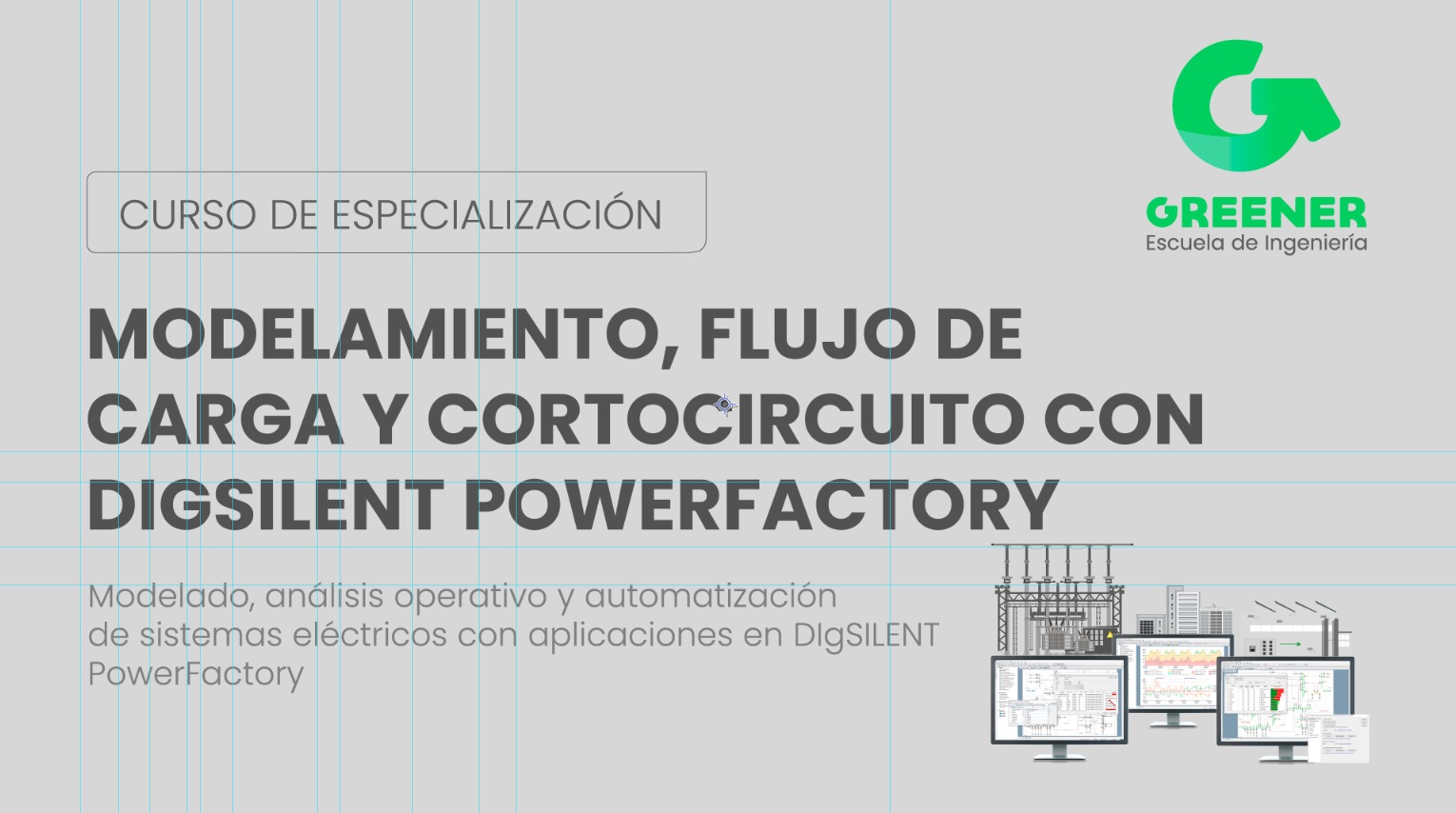 [CG.05.26] Modelamiento, flujo de carga y cortocircuito con DIgSILENT PowerFactory