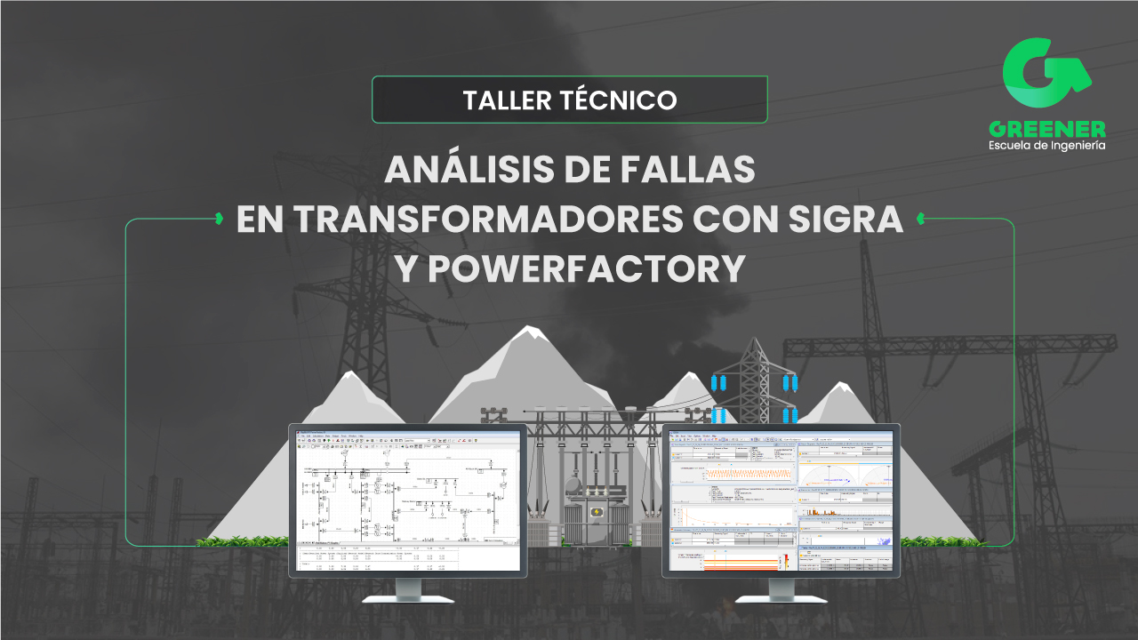 [TT.08.26] Análisis de Fallas en Transformadores con SIGRA y PowerFactory