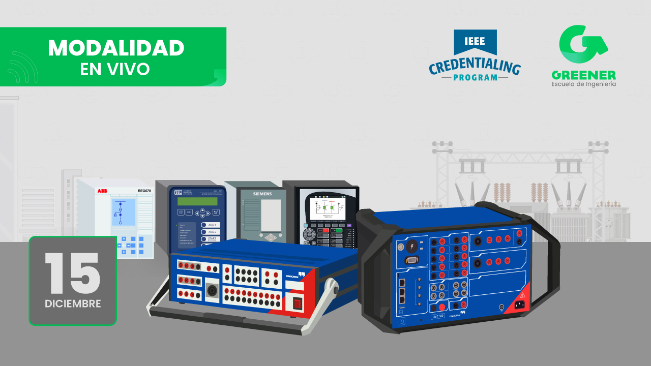[EE.PE.75.26] Pruebas y Configuración de Relés de Protección ABB, SEL, Siemens y GE
