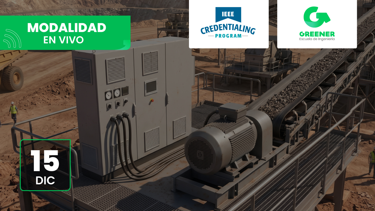 [MI.CE.001.26] Ingeniería de Accionamientos y Centros de Control de Motores para Plantas Mineras